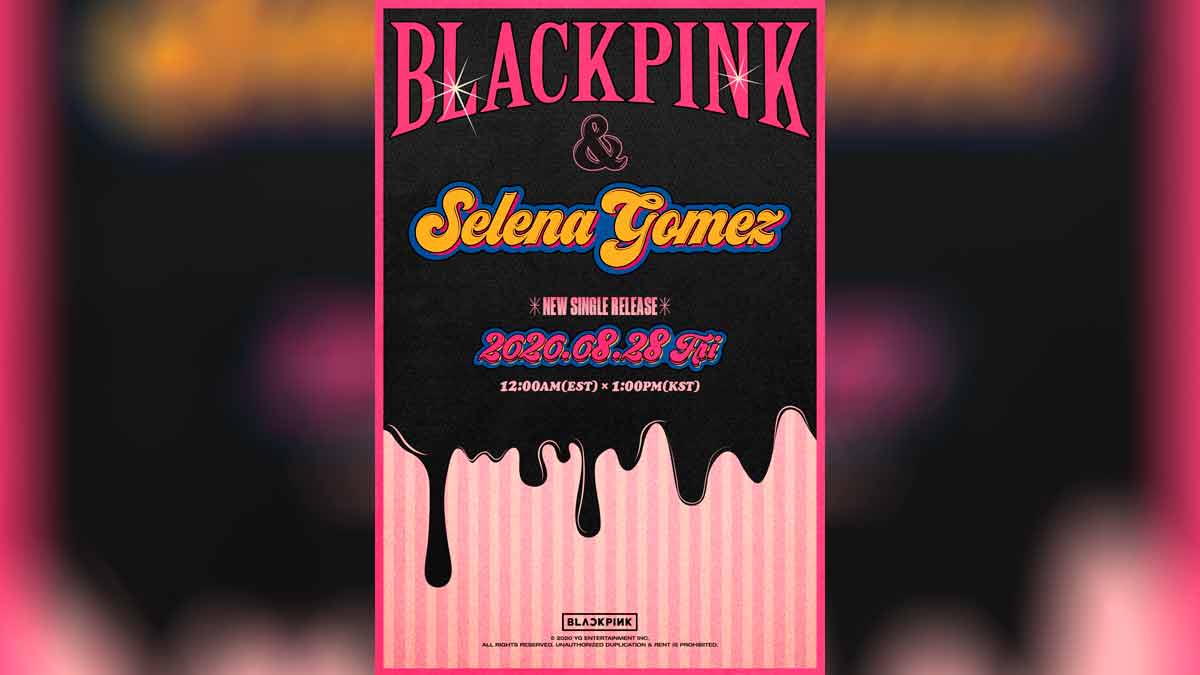 BlackPink y Selena Gomez